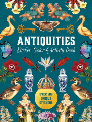 Book cover of Antiquities Sticker, Color & Activity Book: Over 500 Unique Stickers by Editors of Chartwell Books