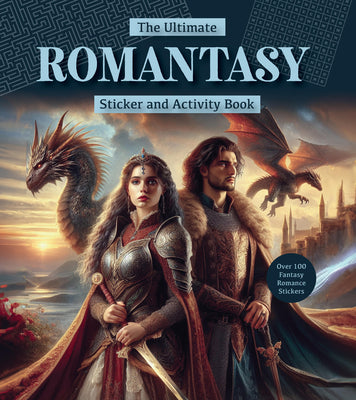 Book cover of The Ultimate Romantasy Sticker and Activity Book: Games, Trivia, and Puzzles from the Captivating World of Love and Magic - Over 100 Fantasy Romance S by Editors of Chartwell Books