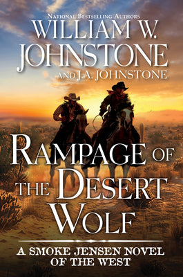 Rampage of the Desert Wolf by William W. Johnstone book cover