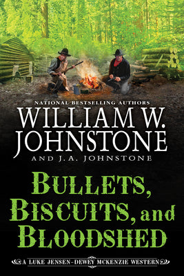 Book cover of Bullets, Biscuits, and Bloodshed by Johnstone, William W.