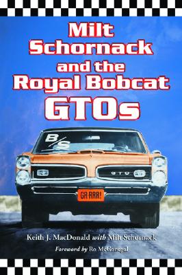 Book cover of Milt Schornack and the Royal Bobcat Gtos by MacDonald, Keith J.