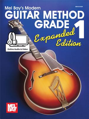 Book cover of Modern Guitar Method Grade 1, Expanded Edition by Mel, Bay