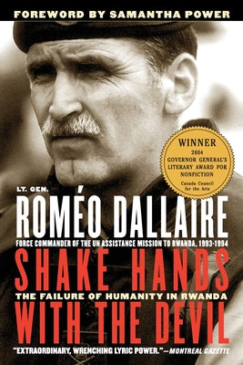 Shake Hands with the Devil: The Failure of Humanity in Rwanda by Rom Dallaire book cover