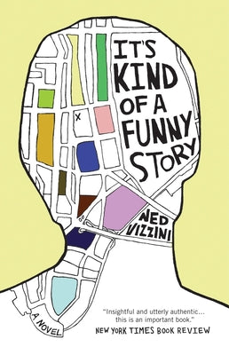 Book cover of It's Kind of a Funny Story by Vizzini, Ned