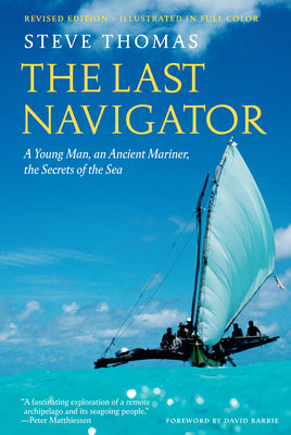The Last Navigator: Revised Edition by Steve Thomas book cover