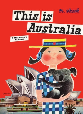 Book cover of This Is Australia: A Children's Classic by Sasek, Miroslav