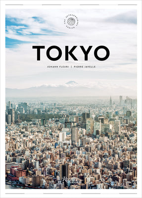 Book cover of Tokyo: The Extraordinary Guide: An Insider Tour of Art, Food, and Culture by Fleuri, Johann