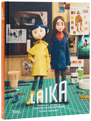 Laika: The Magic Behind a Stop-Motion Dream Factory: Two Decades of Groundbreaking Animation from Coraline to Wildwood by Inguanzo, Ozzy book cover