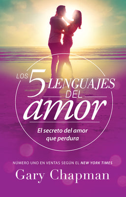 Book cover of Los 5 Lenguajes del Amor (Revisado): El Secreto del Amor Que Perdura - Edici by Chapman, Gary
