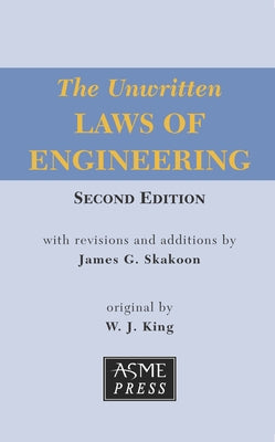 The Unwritten Laws of Engineering by Skakoon, James G. book cover