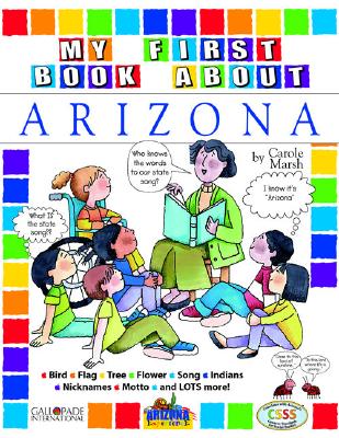 Book cover of My First Book about Arizona! by Marsh, Carole