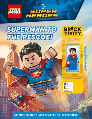 Book cover of Lego DC Super Heroes: Superman to the Rescue! by Ameet Publishing