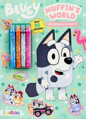 Bluey: Muffin's World by Fischer, Maggie book cover
