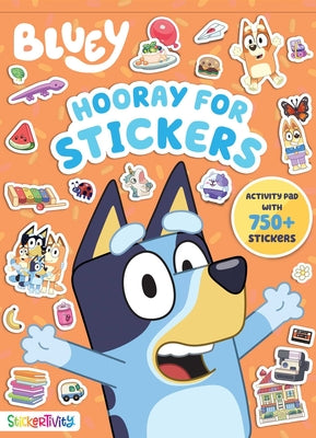 Bluey: Hooray for Stickers by Le, Dienesa book cover