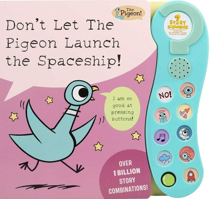 Don't Let the Pigeon Launch the Spaceship!: A Sound Book by Mo Willems Workshop book cover