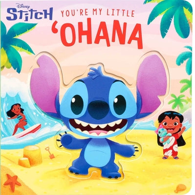 Disney Stitch: You're My Little 'Ohana (Board Book for Babies and Toddlers 3-5 Years Old) by Foerster, Delaney book cover