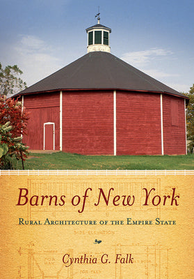 Book cover of Barns of New York: Rural Architecture of the Empire State by Falk, Cynthia G.