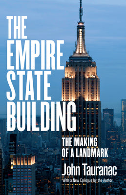 Book cover of The Empire State Building by Tauranac, John