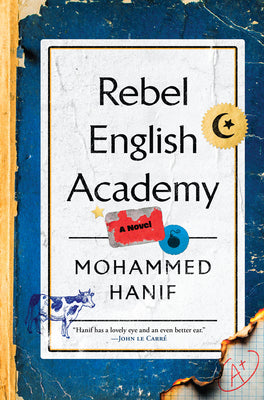 Book cover of Rebel English Academy by Hanif, Mohammed