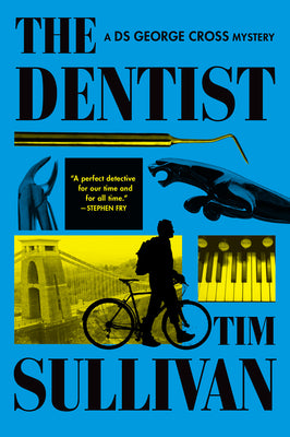 Book cover of The Dentist: A DS George Cross Mystery by Sullivan, Tim