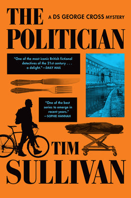 The Politician: A DS George Cross Mystery by Sullivan, Tim book cover