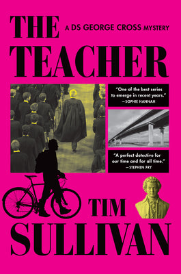 The Teacher: A DS George Cross Mystery by Sullivan, Tim book cover