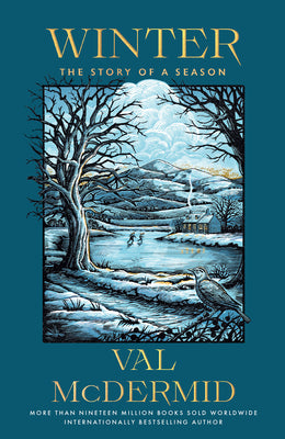 Book cover of Winter: The Story of a Season by McDermid, Val