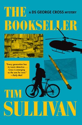 The Bookseller: A DS George Cross Mystery by Sullivan, Tim book cover