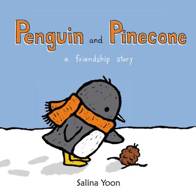 Penguin and Pinecone: A Friendship Story by Salina Yoon book cover