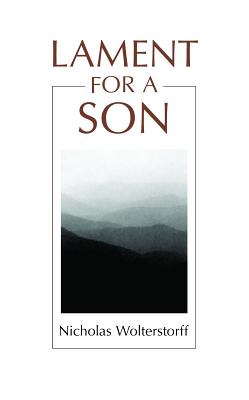 Book cover of Lament for a Son by Wolterstorff, Nicholas