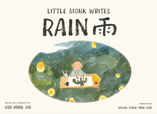 Book cover of Little Monk Writes Rain by Liu, Hsu-Kung