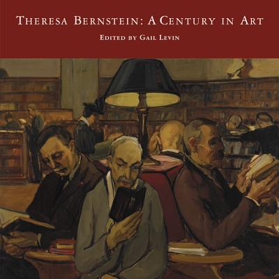 Book cover of Theresa Bernstein: A Century in Art by Levin, Gail