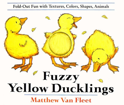Book cover of Fuzzy Yellow Ducklings by Van Fleet, Matthew