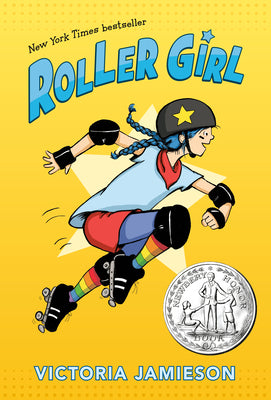 Book cover of Roller Girl: (Newbery Honor Award Winner) by Jamieson, Victoria