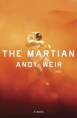 Book cover of The Martian by Weir, Andy