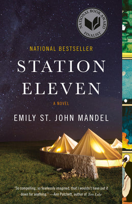 Book cover of Station Eleven: A Novel (National Book Award Finalist) by Mandel, Emily St John