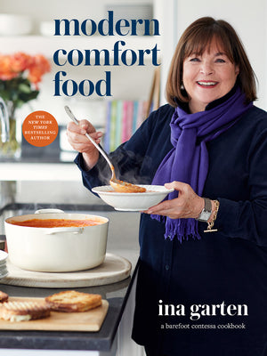 Book cover of Modern Comfort Food: A Barefoot Contessa Cookbook by Garten, Ina