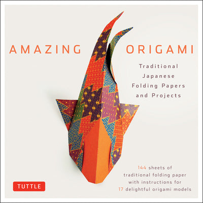 Book cover of Amazing Origami Kit: Traditional Japanese Folding Papers and Projects [144 Origami Papers with Book, 17 Projects] by Tuttle Studio