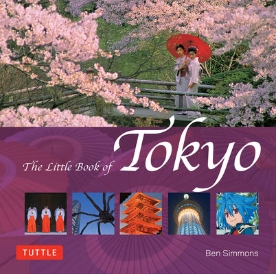 Book cover of The Little Book of Tokyo by Simmons, Ben