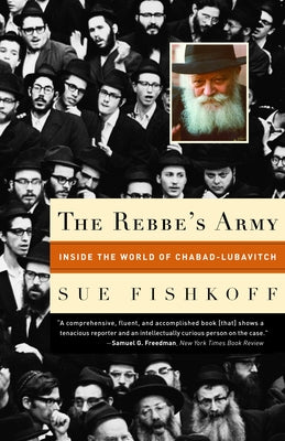 The Rebbe's Army: Inside the World of Chabad-Lubavitch by Sue Fishkoff book cover