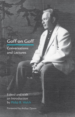 Book cover of Goff on Goff: Conversations and Lectures by Welch, Philip B.