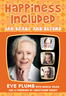 Book cover of Happiness Included: Jan Brady and Beyond by Plumb, Eve