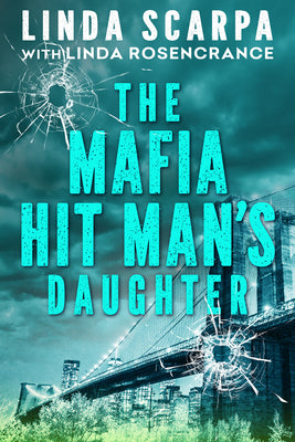 The Mafia Hit Man's Daughter by Linda Scarpa book cover