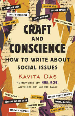 Book cover of Craft and Conscience: How to Write about Social Issues by Das, Kavita