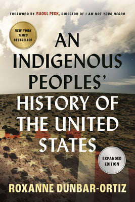 Book cover of An Indigenous Peoples' History of the United States by Dunbar-Ortiz, Roxanne