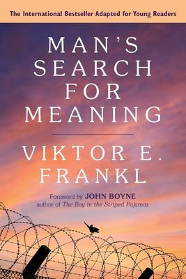 Man's Search for Meaning: Young Adult Edition: Young Adult Edition by Frankl, Viktor E. book cover