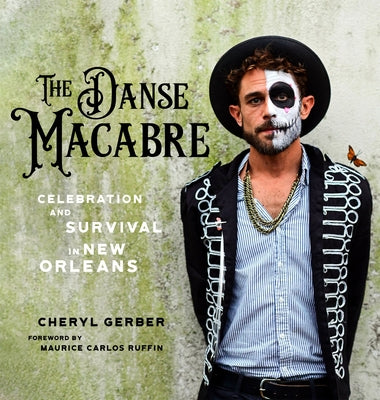Book cover of The Danse Macabre: Celebration and Survival in New Orleans by Gerber, Cheryl