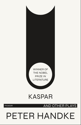 Book cover of Kaspar and Other Plays by Handke, Peter