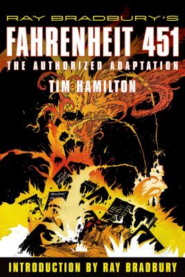 Ray Bradbury's Fahrenheit 451: The Authorized Adaptation by Bradbury, Ray book cover