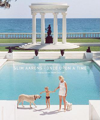 Book cover of Slim Aarons: Once Upon a Time by Aarons, Slim